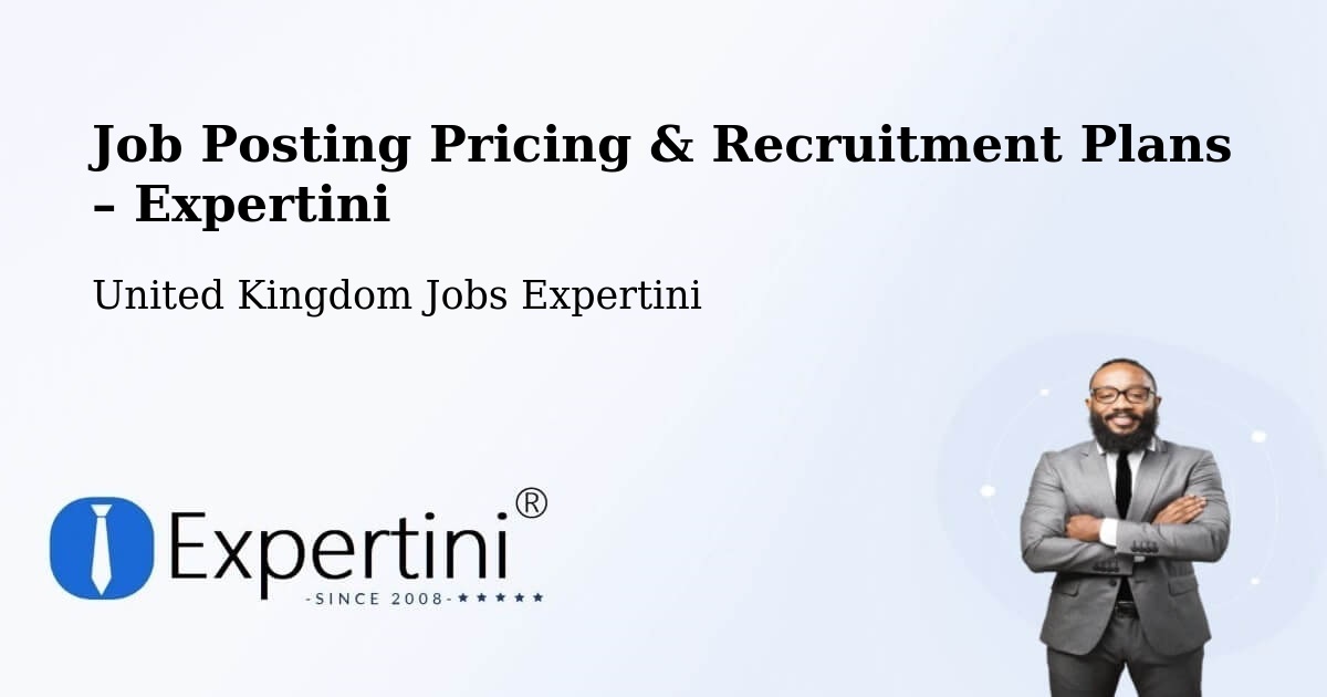 Job Posting Pricing & Recruitment Plans – Lancing - Lancing, United Kingdom Jobs Expertini